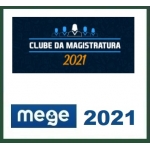 Clube da Magistratura (MEGE 2021) Juiz Estadual